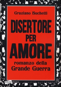Disertore per amore - Librerie.coop