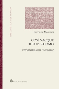 Così nacque il superuomo. L'avventura del «Convito» - Librerie.coop