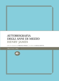 Autobiografia degli anni di mezzo - Librerie.coop