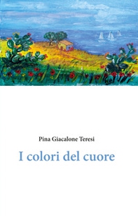 I colori del cuore - Librerie.coop I colori del cuore - Librerie.coop