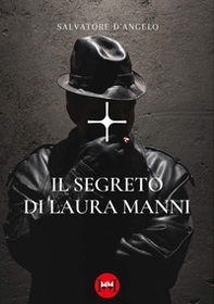Il segreto di Laura Manni - Librerie.coop Il segreto di Laura Manni - Librerie.coop