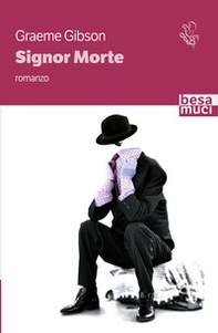 Signor Morte - Librerie.coop Signor Morte - Librerie.coop