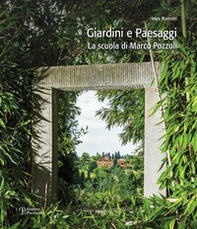 Giardini e paesaggi. La scuola di Marco Pozzoli - Librerie.coop