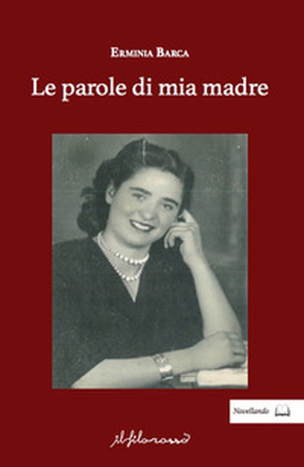 Le parole di mia madre - Librerie.coop Le parole di mia madre - Librerie.coop