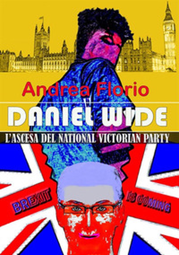 Daniel Wide. L'ascesa del National Victorian Party - Librerie.coop Daniel Wide. L'ascesa del National Victorian Party - Librerie.coop