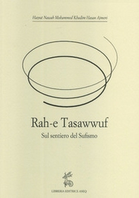 Rah-e Tasawwuf. Sul sentiero del sufismo - Librerie.coop