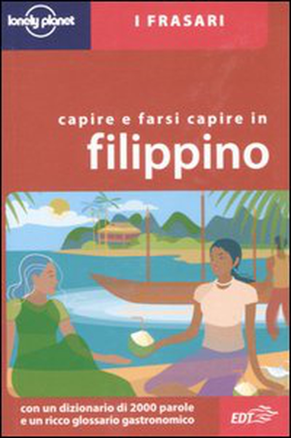 Capire e farsi capire in filippino - Librerie.coop Capire e farsi capire in filippino - Librerie.coop