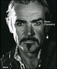 Sean Connery. Ediz. italiana e inglese - Librerie.coop