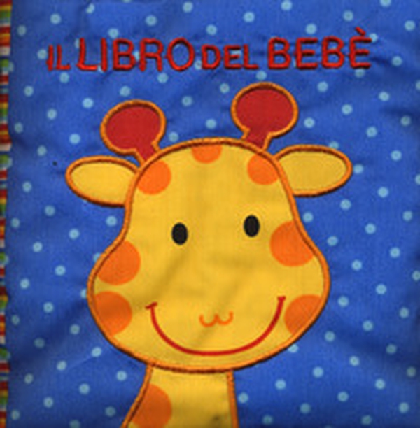 Il libro del bebè. Animali - Librerie.coop Il libro del bebè. Animali - Librerie.coop