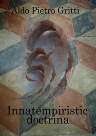 Innatempiristic doctrina. Innatam empiricismum et/vel empirica innatism? Haec est autem dilemma - Librerie.coop Innatempiristic doctrina. Innatam empiricismum et/vel empirica innatism? Haec est autem dilemma - Librerie.coop