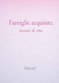 Famiglie acquisite: lezioni di vita - Librerie.coop