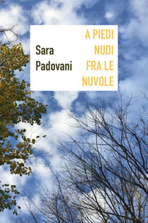 A piedi nudi fra le nuvole - Librerie.coop A piedi nudi fra le nuvole - Librerie.coop