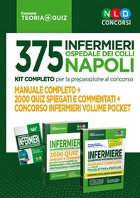 375 infermieri Ospedale dei colli Napoli. Kit completo per la preparazione al concorso: Manuale completo, 2000 quiz spiegati e commentati, Concorso infermieri volume pocket - Librerie.coop 375 infermieri Ospedale dei colli Napoli. Kit completo per la preparazione al concorso: Manuale completo, 2000 quiz spiegati e commentati, Concorso infermieri volume pocket - Librerie.coop