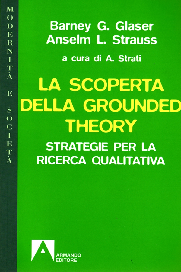 La scoperta della Grounded Theory - Librerie.coop La scoperta della Grounded Theory - Librerie.coop