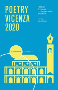 Poetry Vicenza. Festival di poesia contemporanea e musica 2020 - Librerie.coop
