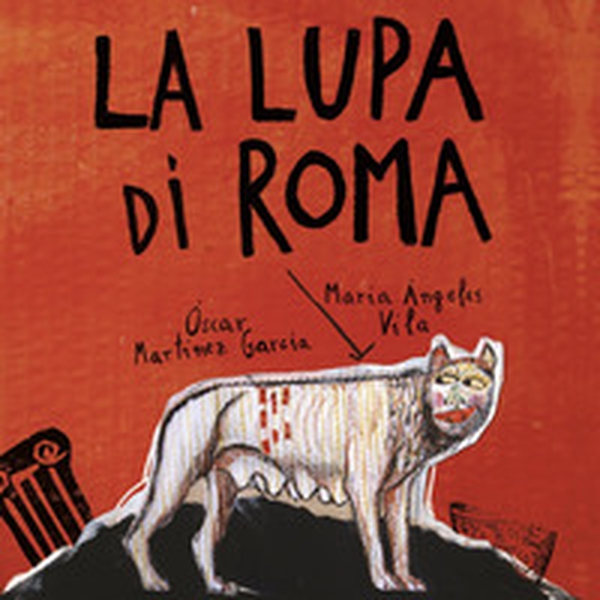 La lupa di Roma - Librerie.coop La lupa di Roma - Librerie.coop