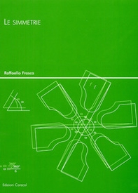 Le Simmetrie - Librerie.coop Le Simmetrie - Librerie.coop