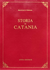 Storia di Catania (rist. anast. Catania, 1829) - Librerie.coop Storia di Catania (rist. anast. Catania, 1829) - Librerie.coop