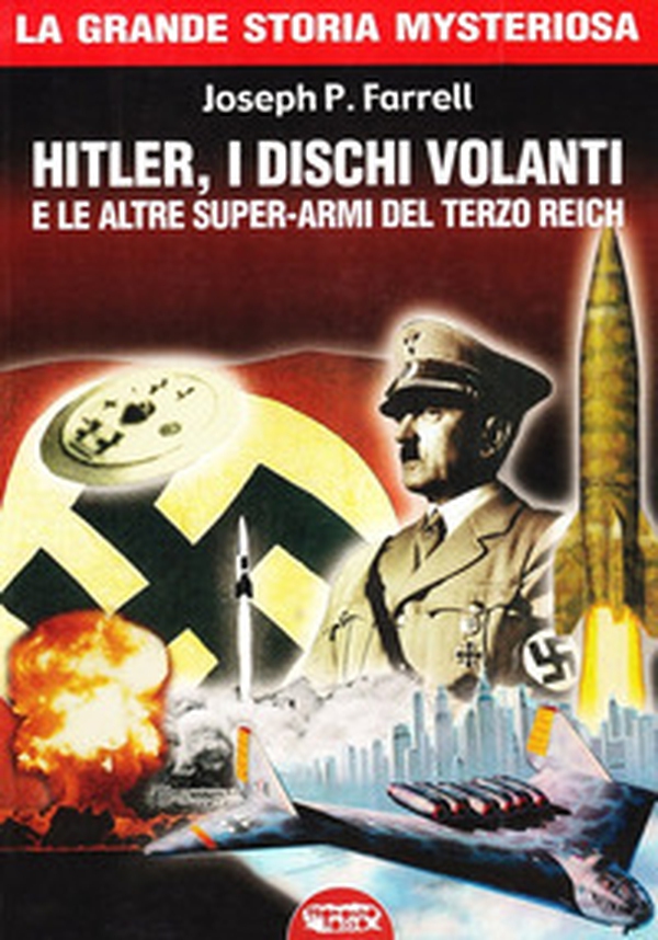 Hitler, i dischi volanti e le altre super-armi del Terzo Reich - Librerie.coop Hitler, i dischi volanti e le altre super-armi del Terzo Reich - Librerie.coop