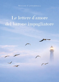 Le lettere d'amore del barone impagliatore - Librerie.coop