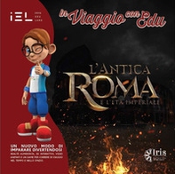 In viaggio con Edu: l'antica Roma e l'età imperiale - Librerie.coop