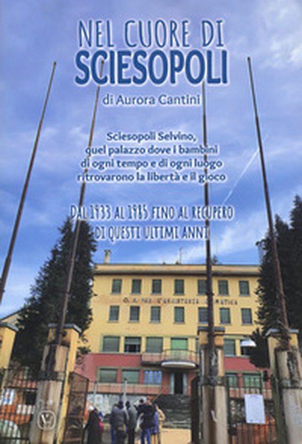 Nel cuore di Sciesopoli - Librerie.coop Nel cuore di Sciesopoli - Librerie.coop