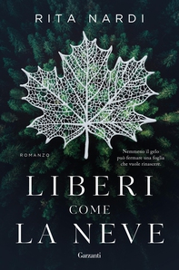 Liberi come la neve - Librerie.coop Liberi come la neve - Librerie.coop