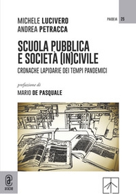 Scuola pubblica e società (in)civile. Cronache lapidarie dei tempi pandemici - Librerie.coop