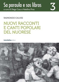 Nuovi racconti e canti popolari del nuorese - Librerie.coop