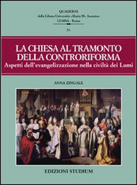 La Chiesa al tramonto della Controriforma - Librerie.coop
