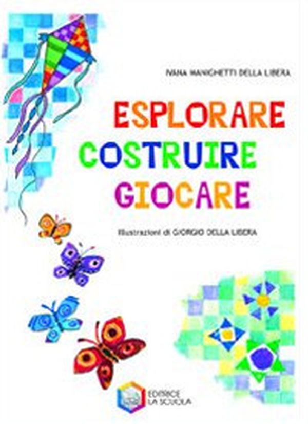Esplorare, costruire, giocare - Librerie.coop Esplorare, costruire, giocare - Librerie.coop