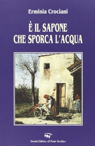 È il sapone che sporca l'acqua - Librerie.coop È il sapone che sporca l'acqua - Librerie.coop