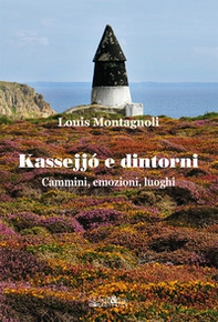 Kassejjó e dintorni. Cammini, emozioni, luoghi - Librerie.coop