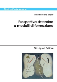 Prospettiva sistemica e modelli di formazione - Librerie.coop Prospettiva sistemica e modelli di formazione - Librerie.coop