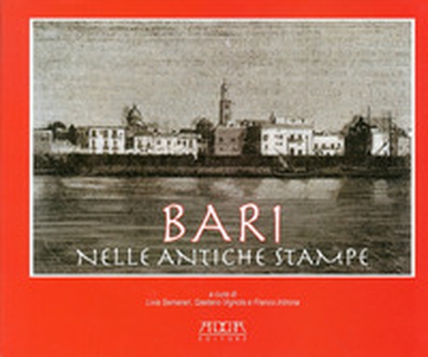 Bari nelle antiche stampe - Librerie.coop