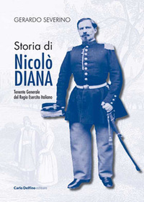 Storia di Nicolò Diana. Tenente generale del Regio esercito italiano - Librerie.coop Storia di Nicolò Diana. Tenente generale del Regio esercito italiano - Librerie.coop