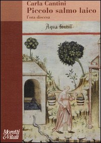 Piccolo salmo laico. L'ora discesa - Librerie.coop