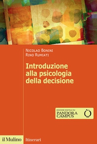 Introduzione alla psicologia della decisione - Librerie.coop