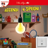 Accendi e spegni. I libri del fare - Librerie.coop