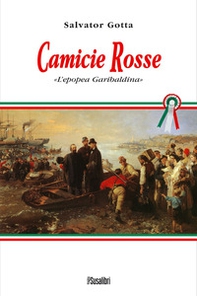 Camicie rosse. L'epopea garibaldina - Librerie.coop