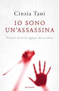 Io sono un'assassina - Librerie.coop Io sono un'assassina - Librerie.coop