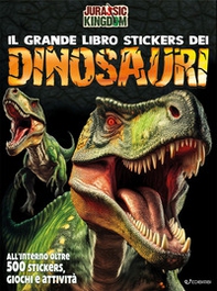 Dinosauri. Il grande libro stickers - Librerie.coop