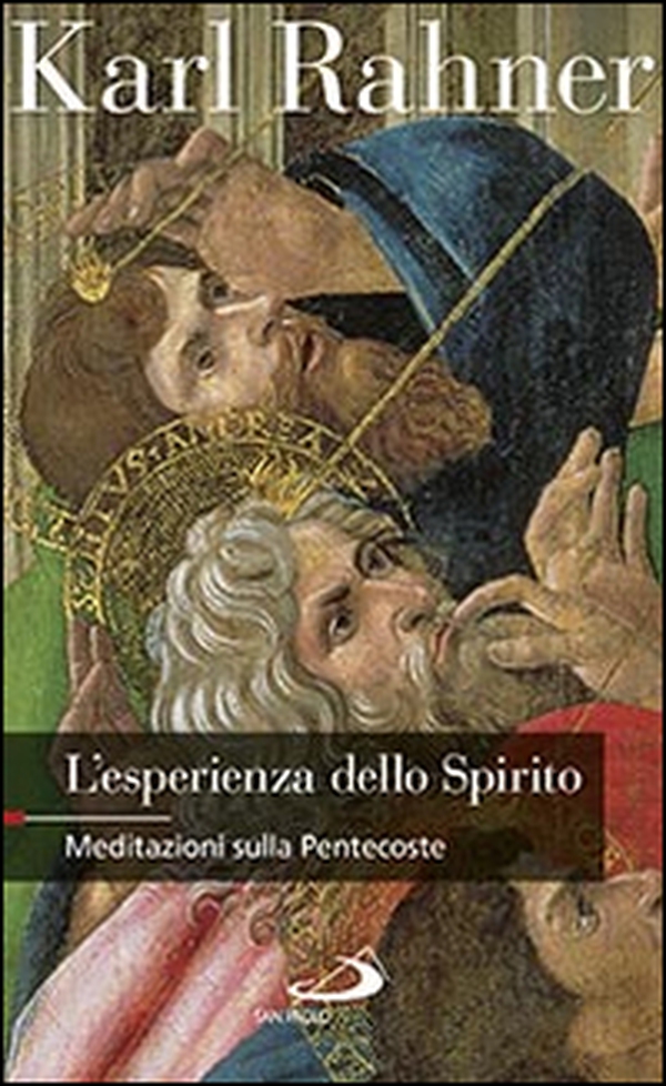L'esperienza dello Spirito. Meditazioni sulla Pentecoste - Librerie.coop L'esperienza dello Spirito. Meditazioni sulla Pentecoste - Librerie.coop