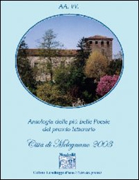 Antologia delle più belle poesie del premio Città di Melegnano 2003 - Librerie.coop