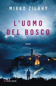 L'uomo del bosco - Librerie.coop L'uomo del bosco - Librerie.coop