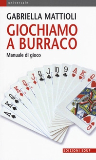Giochiamo a burraco. Manuale di gioco - Librerie.coop Giochiamo a burraco. Manuale di gioco - Librerie.coop