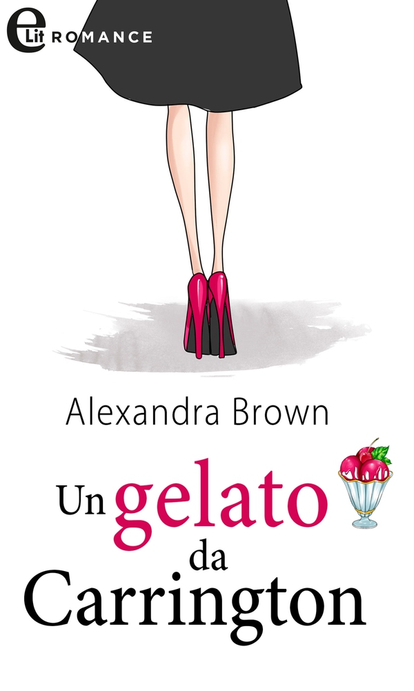 Un gelato da Carrington (eLit) - Librerie.coop Un gelato da Carrington (eLit) - Librerie.coop