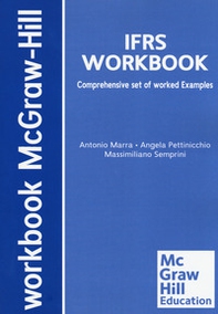 International financial reporting standards. Comprehensive set of worked examples - Librerie.coop