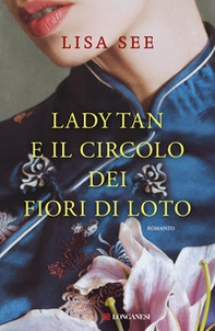 Lady Tan e il circolo dei fiori di loto - Librerie.coop Lady Tan e il circolo dei fiori di loto - Librerie.coop