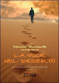 La voce nel deserto - Librerie.coop La voce nel deserto - Librerie.coop